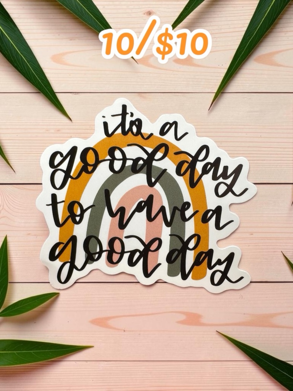 It’s a Good Day to Have a Good Day Rainbow Sticker – Inspirational Boho Rainbow